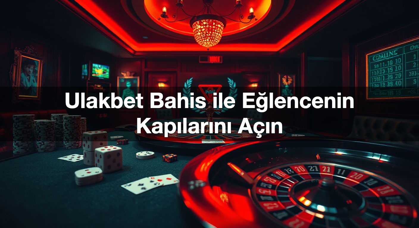 ulakbet bahis ile e lencenin kap lar n a n 1787503861508