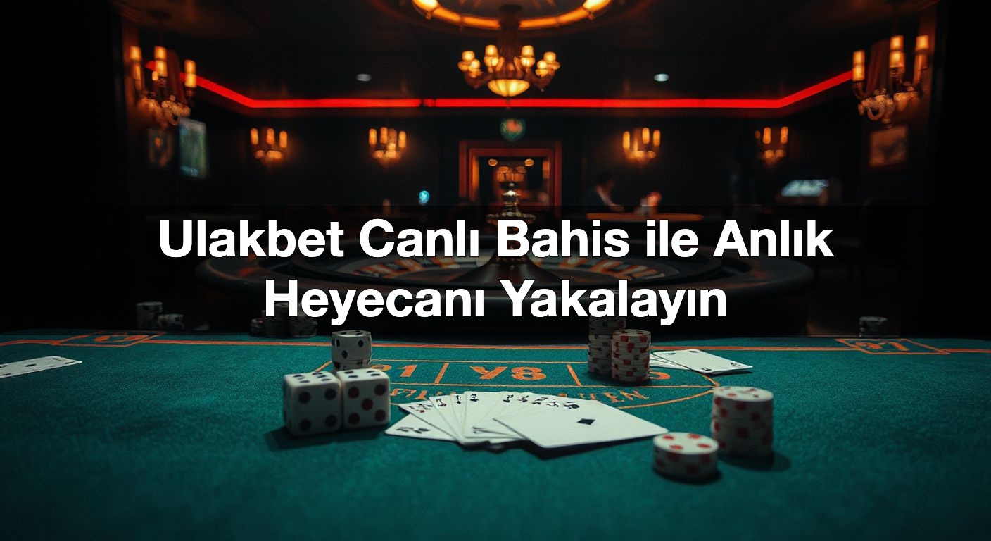 ulakbet canl bahis ile anl k heyecan yakalay n 1787503824419