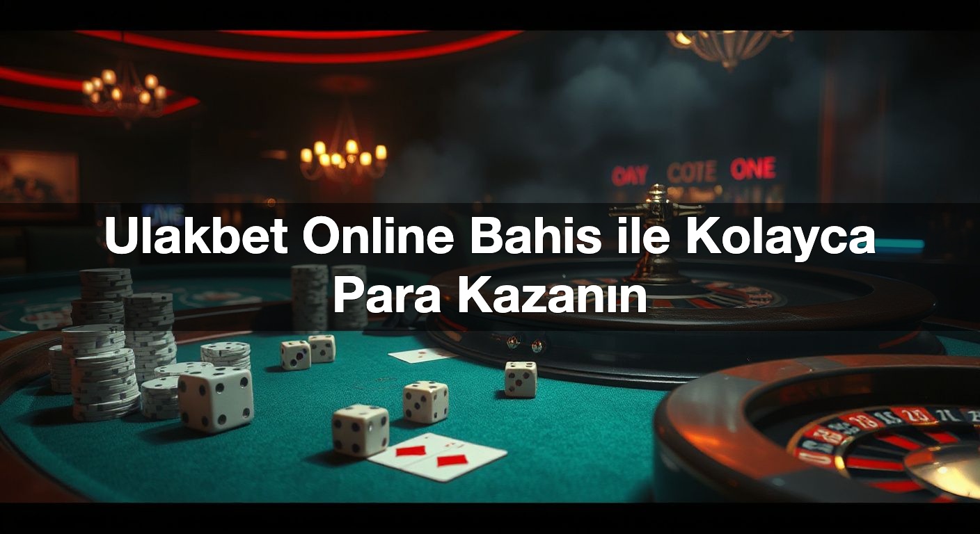 ulakbet online bahis ile kolayca para kazan n 1787503870651